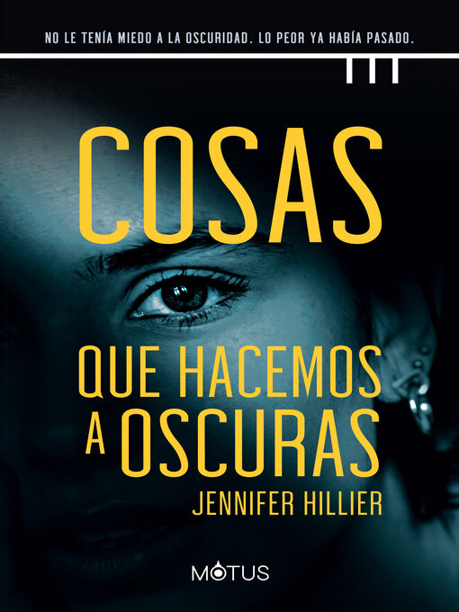 Title details for Cosas que hacemos a oscuras by Jennifer Hillier - Available